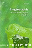 Biogéographie, approche écologique et évolutive