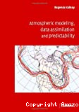 Atmospheric modeling, data assimilation, and predictability