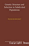 Genetic structure and selection in subdivided populations