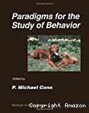Paradigms for the study of behavior