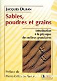 Sables, poudres et grains. Introduction à la physique des milieux granulaires