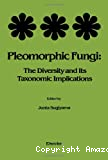 Pleomorphic fungi : The diversity and its taxonomic implications
