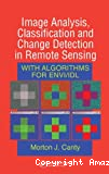 Image analysis, classification and change detection in remote sensing With algoritms for ENVI/IDL