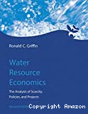 Water resource economics: the analysis of scarcity, policies, and projects