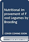 Nutritional improvement of food légumes by breeding
