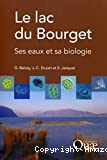 Le lac du Bourget : ses eaux et sa biologie
