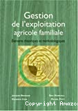 Gestion de l'exploitation agricole familiale, éléments théoriques et méthodologiques