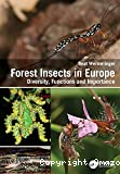Forest Insects in Europe: diversity, functions and importance