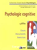 Psychologie cognitive: cours, documents, exercices