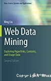 Web data mining: exploring hyperlinks, contents, and usage data