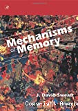 Mechanisms of memory