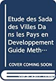 L'étude des SADA des villes dans les pays en développement, guide méthodologique et opérationnel