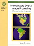 Introductory digital image processing:a remote sensing perspective