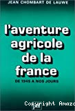 L'aventure agricole de la France