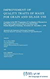 World crops : production, utilization, description. Vol.2 : Improvement of quality traits of maize for grain and silage use