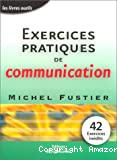 Exercices pratiques de communication à l'usage du formateur