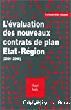 L'évaluation des nouveaux contrats de plan Etat région : 2000-2006