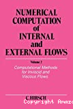 Numerical computation of internal and external flows. Volume 2 : Computational methods for inviscid and viscous flows