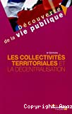 Les collectivités territoriales et la décentralisation , 8ème édition