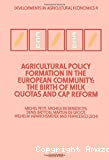 Agricultural policy formation in the european community : the birth of milk quotas and cap reform