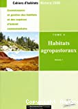 Connaissance et gestion des habitats et des espèces d'intérêt communautaire : tome 4 : Habitats agropastoraux (vol. 1 et 2)
