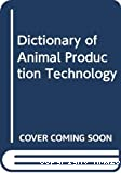 Dictionary of animal production terminology in English, French, Spanish, German and Latin.