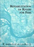 Rehabilitation of rivers for fish