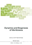 Dynamics and biogenesis of membranes