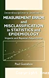 Measurement error and misclassification in statistics and epidemiology