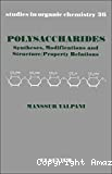 Polysaccharides : syntheses, modifications, and structure/property relations