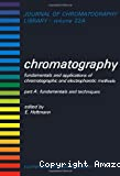 Chromatography. Fundamentals and applications of chromatographic and electrophoretic methods. Part A : Fundamentals and techniques