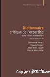 Dictionnaire critique de l'expertise. Santé, travail, environnement