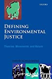 Defining environmental justice: theories, movements, and nature