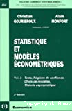 Statistique et modèles économétriques. Vol.2 Tests, régions de confiance, choix de modèles, théorie asymptotique