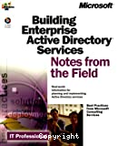 Building en enterprise active directory notes from the field