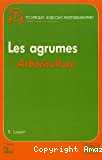 Les agrumes. Volume 1 : arboriculture