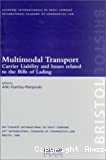 Multimodal transport Carrier liability and issues related to the bills of loding