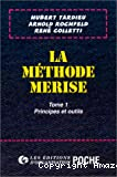La méthode MERISE : t.1 : principes et outils