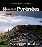 Nouvelles Pyrénées. Paysans, paysages, produits