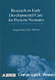 Research on early developmental care for preterm neonates