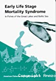 Early life stage mortality syndrome in fishes of the Great Lakes and Baltic Sea