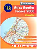 Atlas routier France 2008 : l'essentiel