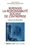 Repenser la responsabilité sociale de l'entreprise : l'école de Montréal
