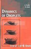 Dynamics of droplets