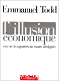 L'illusion économique. Essai sur la stagnation des sociétés développées