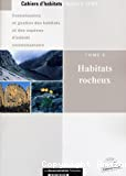 Connaissance et gestion des habitats et des espèces d'intérêt communautaire : tome 5 : habitats rocheux