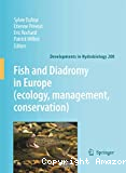 Fish and diadromy in Europe (ecology, management, conservation)