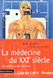 La médecine du XXIe siècle : des gènes et des hommes