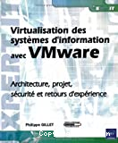 Virtualisation des systèmes d'information avec VMware