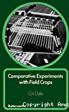 Comparative experiments with field crops
